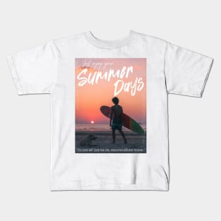 Just Enjoy Your Summer Days Kids T-Shirt